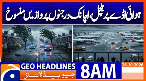 Geo Headlines 8AM | 26 October 2026