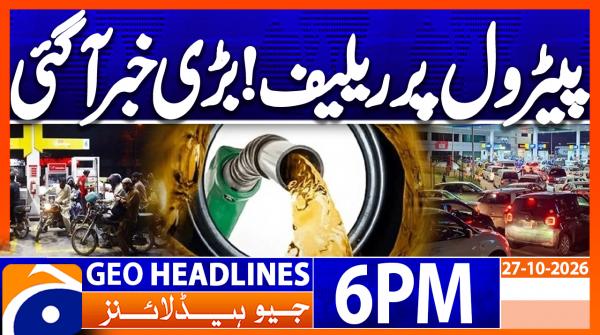 Geo News Headlines 6 PM | 27th Oct 2026